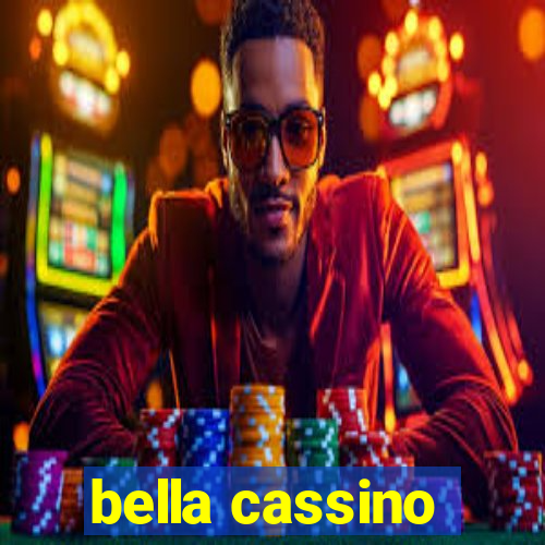 bella cassino